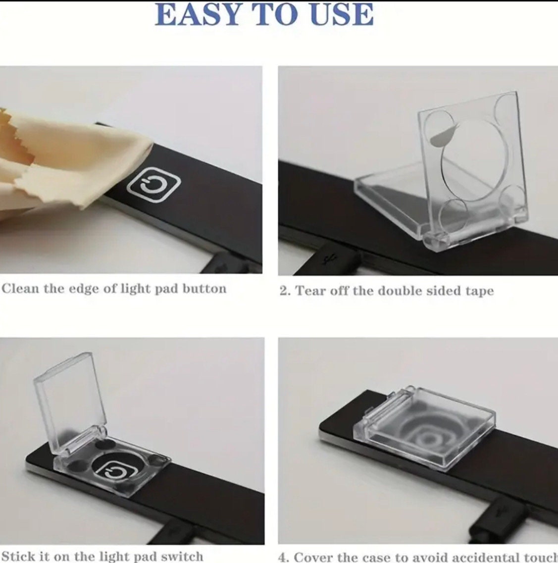 Step-by-step instructions for using a clear protective case on a light pad switch.