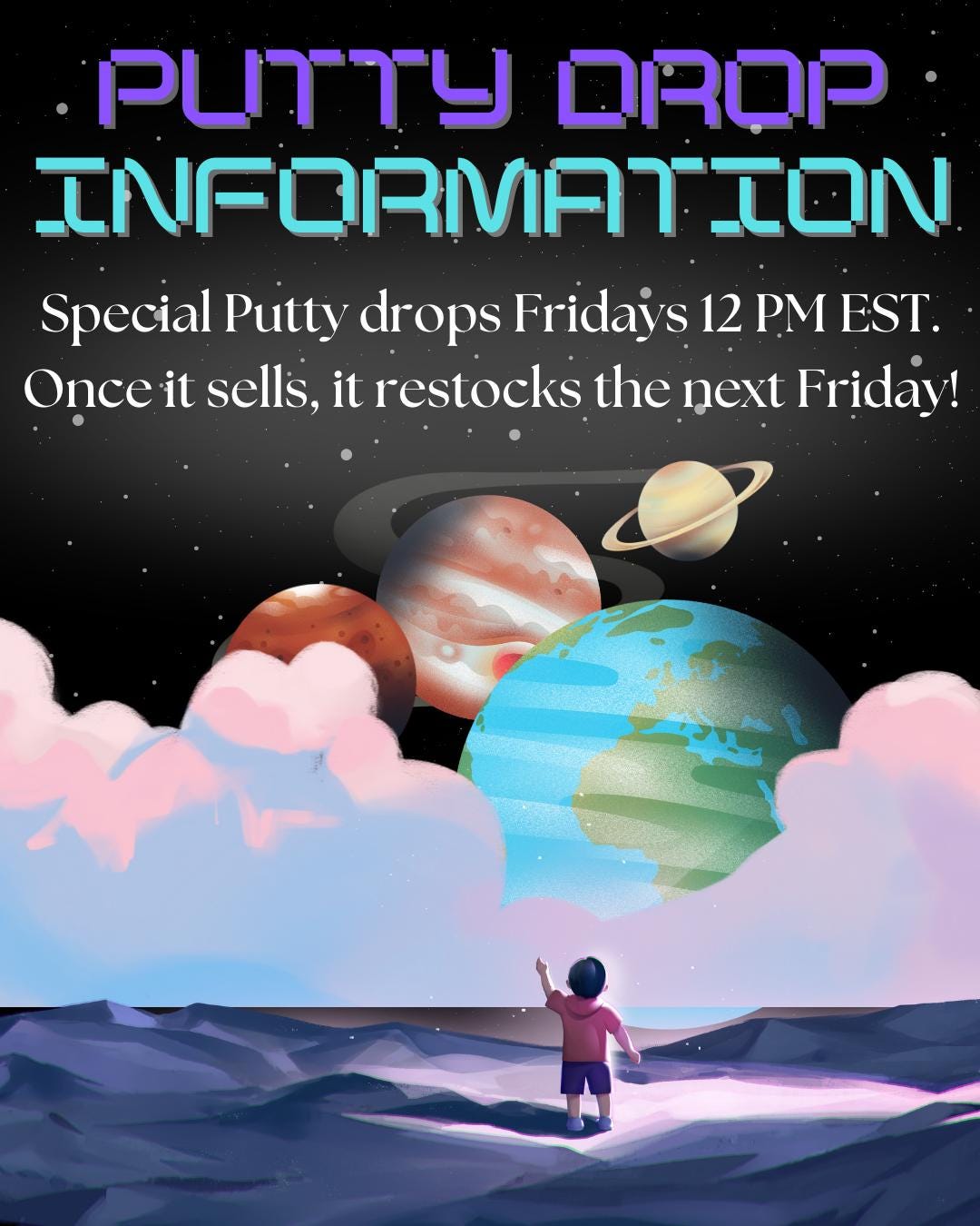 Promotional graphic for a 'Putty Drop' event with planets and a child looking at them, set against a space-themed background.